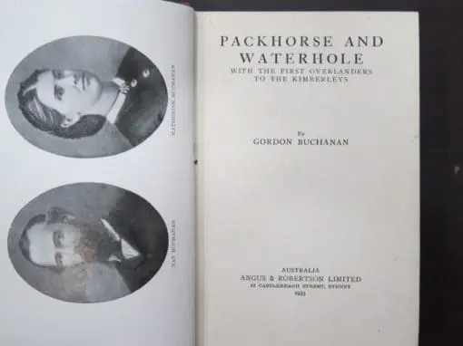 Gordon Buchanan, Packhorse and Waterhole, With the First Overlanders to the Kimberleys - Image 6