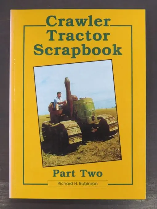 Richard H. Robinson, Crawler Tractor Scrapbook, Parts 1, 2, 3 & 4 - Image 9