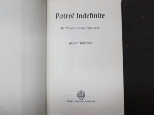 Sidney Downer, Patrol Indefinite, The Northern Territory Police Force, 1963 - Image 10