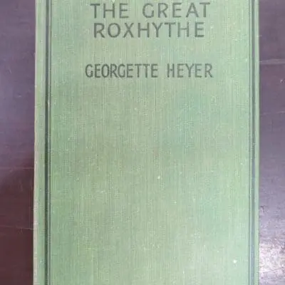 Georgette Heyer, The Great Roxhythe, Heinemann, London, Vintage, Dunedin Bookshop, Dead Souls Bookshop