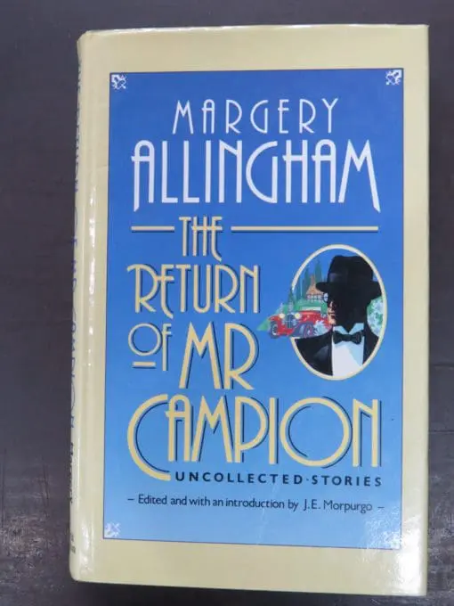 Margery Allingham, The Return of Mr. Campion, Uncollected Stories, Hodder and Stoughton, London, Crime, Mystery, Detection, Dunedin Bookshop, Dead Souls Bookshop