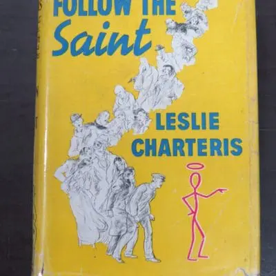 Leslie Charteris, Follow The Saint, Hodder & Stoughton, London, 1946, Crime, Mystery, Detection, Dunedin Bookshop, Dead Souls Bookshop