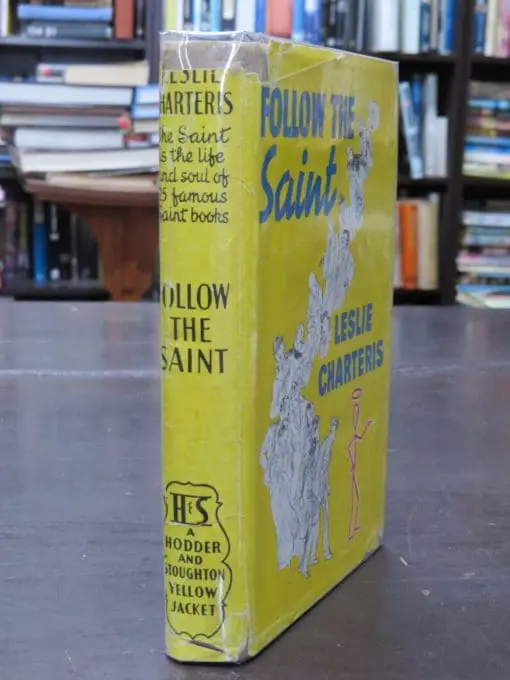 Leslie Charteris, Follow The Saint - Image 13