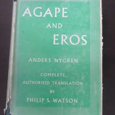 Anders Nygren, Agape and Eros, SPCK, London, 1957, Religion, Eros, Christianity, Dead Souls Bookshop, Dunedin Book Shop