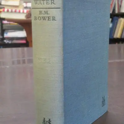 B. M. Bower, Laughing Water, Hodder & Stoughton, London, 1932, Vintage, Dead Souls Bookshop, Dunedin Book Shop