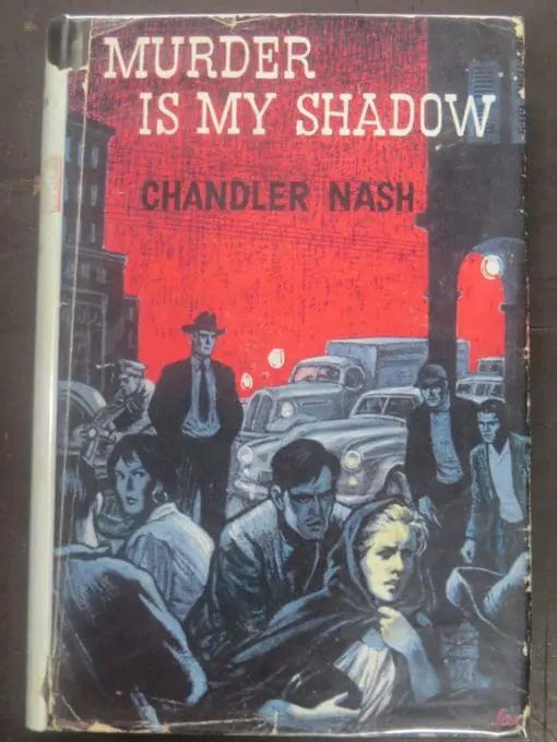 Chandler Nash, Murder Is My Shadow, Robert Hale, London, Crime, Mystery, Detection, Dead Souls Bookshop, Dunedin Book Shop