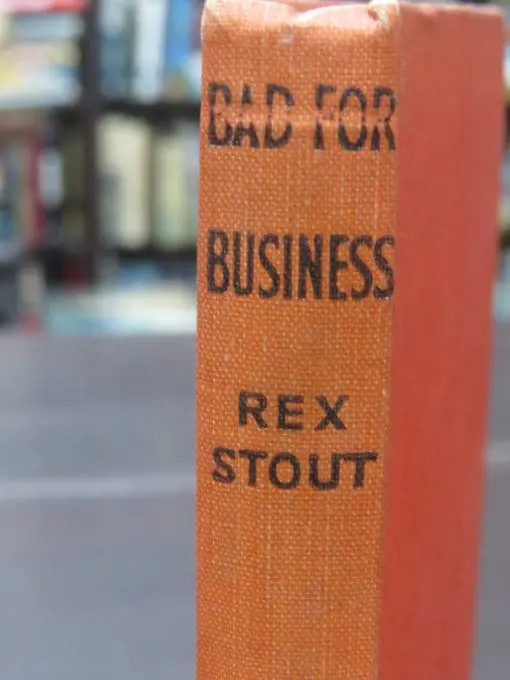 Rex Stout, Bad For Business, Crime Club, Collins, London, Crime, Mystery, Detection, Dead Souls Bookshop, Dunedin Book Shop