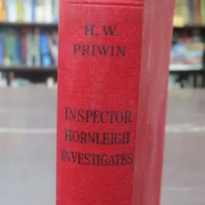 H W Priwin, Inspector Honrleigh Investigates, Hodder and Stoughton, London, Crime, Muystery, Detection, John Peter Wynn, Dead Souls Bookshop, Dunedin Book Shop