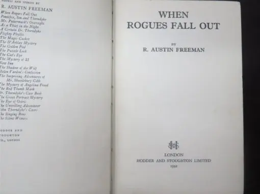 R. Austin Freeman, When Rogues Fall Out, Hodder and Stoughton, London, 1932, Crime, Mystery, Detection, Dead Souls Bookshop, Dunedin Book Shop