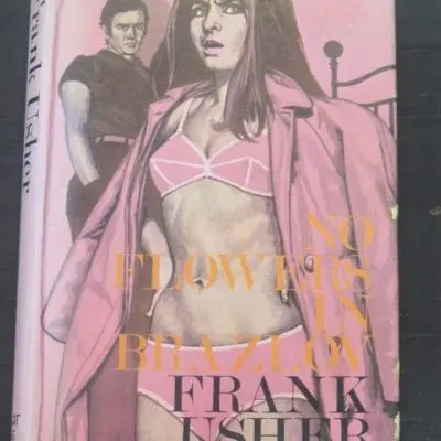 Frank Usher, No Flowers In Brazlov, Robert Hale, London, 1968, Crime, Mystery, Detection, Dead Souls Bookshop, Dunedin Book Shop