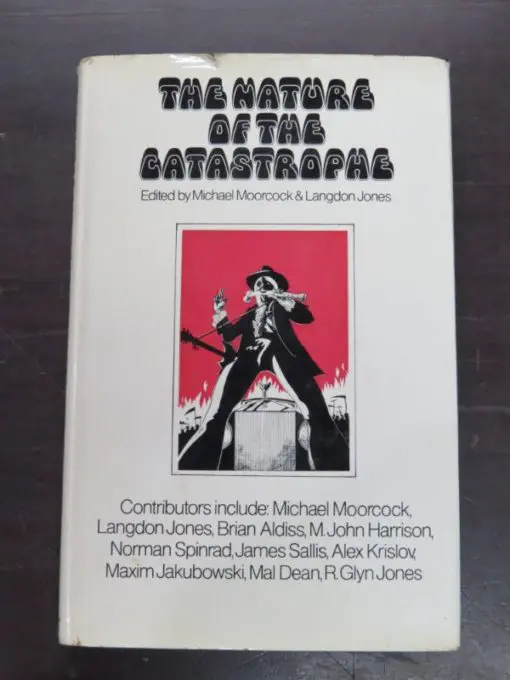 Michael Moorcock, Langdon Jones Eds., The Nature of the Catastrophe, Hutchinson, London, 1971, Literature, Dead Souls Bookshop, Dunedin Book Shop