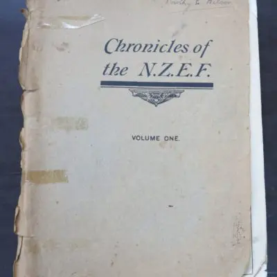 Clutha Mackenzie, ed., Chronicles of the N.Z.E.F., Volume 1 No.1 1916 - No.12, 1917, 12 issues bound together, N.Z. Contingent Association, Military, New Zealand Military, WWI, First World War, NZEF, Dead Souls Bookshop, Dunedin Book Shop