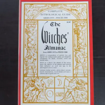 The Witches Almanac Aries 1979 - Pisces 1980, Complete Astrological Guide, Cycle II, A Quiet Quest to Recover Lost Wisdom in the Heritage of Western Mysticism and Magic, Grosset and Dunlap, New York, 1979, Occult, Religion, Philosophy, Esoteric, Dead Souls Bookshop, Dunedin Book Shop