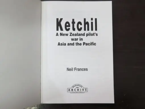 Neil Frances, Ketchil, A New Zealand pilot's war in Asia and the Pacific - Image 7