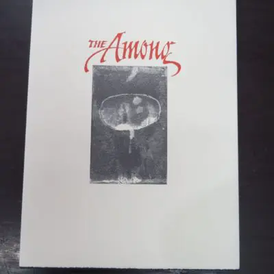 Richard Reeve, The Among, A Poem, illustrated by Nigel Bunn, Maungatua Press, Warrington, Otago, 2008, New Zealand Poetry, New Zealand Literature, Art, New Zealand Art, Dead Souls Bookshop, Dunedin Book Shop