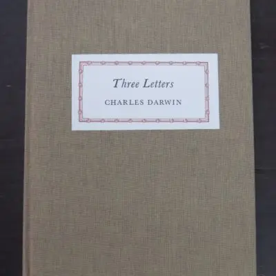 Charles Darwin, Three Letters, Edited by Donald Kerr, Otakou Press, Dunedin, 2009, Printed by John Holmes, Frayed Frisket Press, Dunedin, frontis sketch of Darwin Harriet Lubbock, Science, Natural History, Dead Souls Bookshop, Dunedin Book Shop