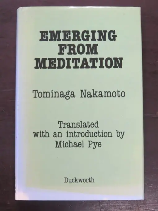 Tominaga Nakamoto, Emerging From Meditation, Translated with an introduction by Michael Pye, Duckworth, London, 1990, Religion, Philosophy, Japan, Dead Souls Bookshop, Dunedin Book Shop