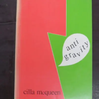 Cilla McQueen, anti gravity, John McIndoe, Dunedin, 1984, New Zealand Poetry, New Zealand Literature, Dead Souls Bookshop, Dunedin Book Shop