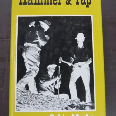 Robin Marks, Hammer & Tap, Shaping Tuapeka County 1876 - 1976, Tuapeka County Council, Lawrence, Otago, 1977, Otago, Dead Souls Bookshop, Dunedin Book Shop