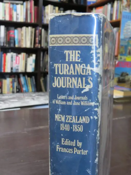 Frances Porter, Edited by, The Turanga Journals, New Zealand 1840 - 1850, Letters and Journals of William and Jane Williams, Missionaries to Poverty Bay - Image 7