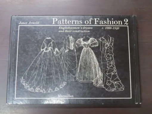 Janet Arnold, Patterns of Fashion, Parts 1 & 2, Englishwomen's dresses and their construction, C. 1660 - 1860, C. 1860 - 1940 in slipcase - Image 6