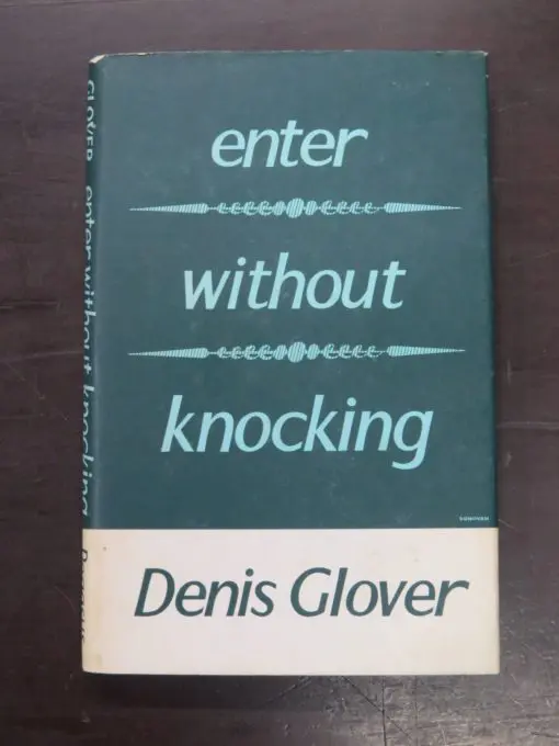 Denis Glover, enter without knocking, Selected Poems, Pegasus Press, Christchurch, 1964, New Zealand Literature, New Zealand Poetry, Dead Souls Bookshop, Dunedin Book Shop