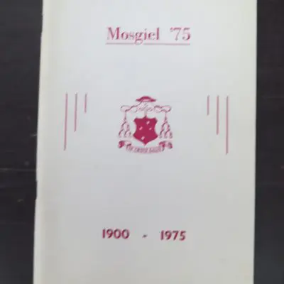 D. P. O'Neill, Mosgiel '75, A history of the Seminary, The Holy Cross College, Mosgiel, 1900 - 1975, Catholic, Religion, Otago, Dunedin, Dead Souls Bookshop, Dunedin Book Shop