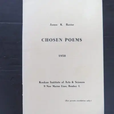 James K. Baxter, Chosen Poems, 1958, Konkan Institute of Arts & Sciences, 9 New Marine Lines, Bombay 1, New Zealand Literature, New Zealand Poetry, Dead Souls Bookshop, Dunedin Book Shop