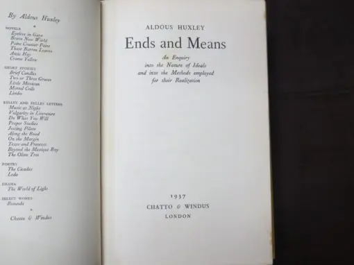 Aldous Huxley, Ends and Means, An Enquiry Into The Nature Of Ideals And Into The Methods Employed For Their Realization - Image 4