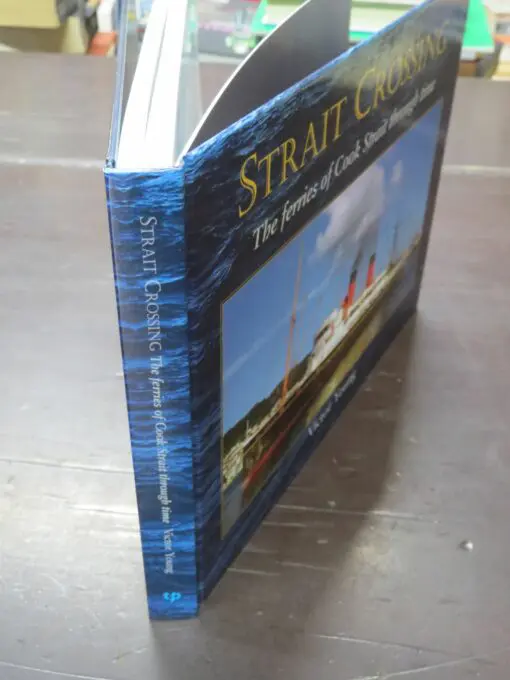 Victor Young, Strait Crossing, The Ferries of Cook Strait through time - Image 11
