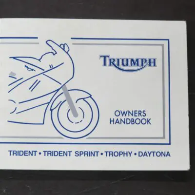 Triumph Trident, Sprint, Trophy, Daytona Owner's Handbook, 1993, Triumph Motorcycles Limited, England, 1993, Motorcycle, Automobiles, Dead Souls Bookshop, Dunedin Book Shop