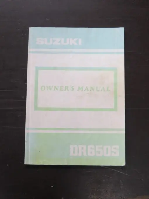 DR650S Suzuki Owner's Manual, Suzuki Motor Co., Ltd, 1990, Motorcycle, Automobiles, Dead Souls Bookshop, Dunedin Book Shop