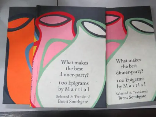 Brent Southgate, Translator, Editor, What makes the best dinner-party? 100 Epigrams by Martial - Image 10