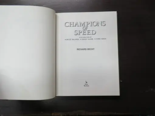 Richard Becht, Champions Of Speed, A Celebration of Bruce McLaren, Denny Hulme and Chris Amon - Image 11