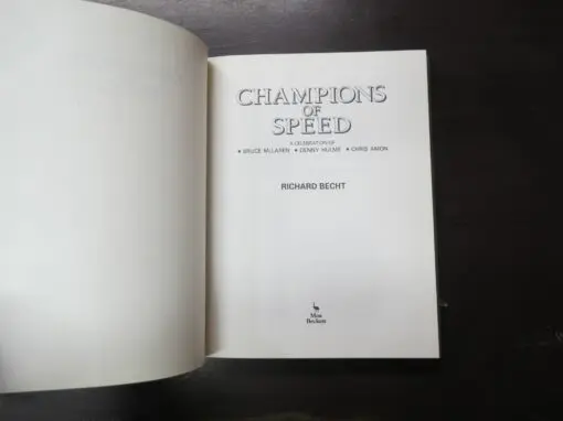 Richard Becht, Champions Of Speed, A Celebration of Bruce McLaren, Denny Hulme and Chris Amon - Image 9
