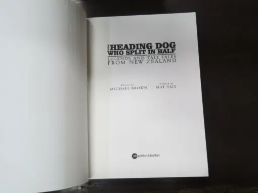 Michael Brown, Mat Tait, The Heading Dog Who Split In Half, Legends And Tall Tales From New Zealand - Image 9