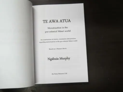 Ngahuia Murphy, Te Awa Atua, Menstruation In The Pre-Colonial Maori World, An Examination of stories, ceremonies and practices - Image 6