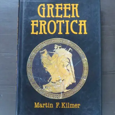 Martin F. Kilmer, Greek Erotica on Attic Red-Figure Vases, Duckworth, London, 1993, hardback with dustjacket, 286 pages, illustrated, 24 cm x 16 cm,  Condition - loss, tears, creasing, bruising, scuffing, rubbing, soiling, age-toning to dustjacket, soiling, scuffing, rubbing, age-toning to boards, foxing, age-toning, soiling, rubbing to prelims and fore-edges of textblock, Art, History, Dead Souls Bookshop, Dunedin Book Shop