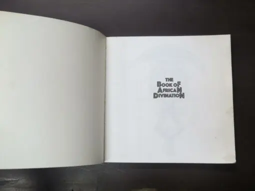 Raymond Buckland, Kathleen Binger, The Book of African Divination, with Techniques from the Venda, Zulu and Yoruba (book only, NO cards, etc) - Image 8
