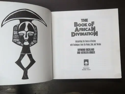 Raymond Buckland, Kathleen Binger, The Book of African Divination, with Techniques from the Venda, Zulu and Yoruba (book only, NO cards, etc) - Image 7