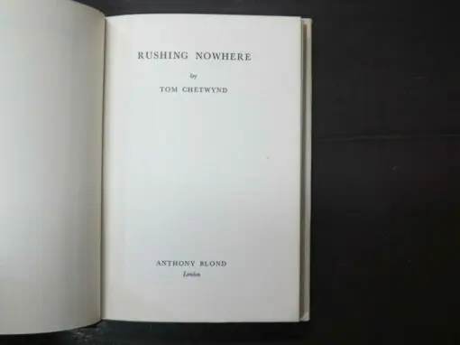 Tom Chetwynd, Rushing Nowhere - Image 7