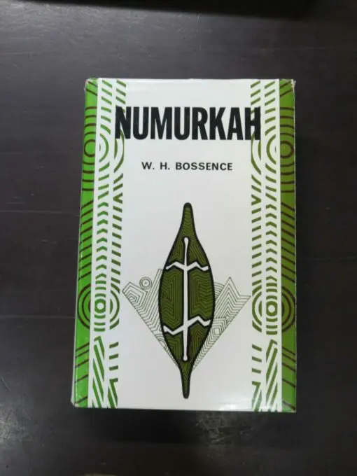 W. H. Bossence, Numurkah,, Hawthorn Press, Melbourne, 1979, hardback with dustjacket, 442 pages, illustrated, 20.5 cm x 14.5 cm, Australia, Dead Souls Bookshop, Dunedin Book Shop