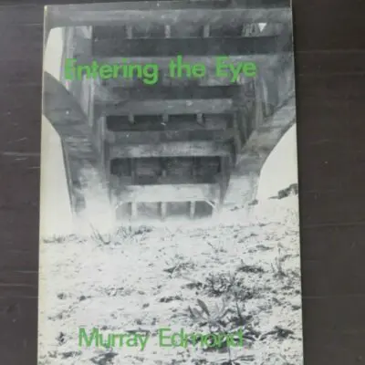 Murray Edmond, Entering the Eye, Caveman Press, Dunedin, 1973, paperback, 70 pages, illustrated, 22 cm x 14 cm, New Zealand Poetry, New Zealand Literature, Dead Souls Bookshop, Dunedin Book Shop