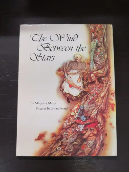 Margaret Mahy, The Wind Between the Stars, Pictures by Brian Froud, Dent and Sons, London, 1975, hardback with dustjacket, 28 pages, illustrated, 25.5 cmx 18.5 cm, Illustration, New Zealand Literature, Dead Souls Bookshop, Dunedin Book Shop