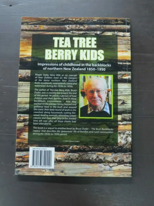 Bruce Duder, Tea-Tree Berry Kids, Impressions of childhood in the backblocks of northern New Zealand 1850-1950 - Image 9