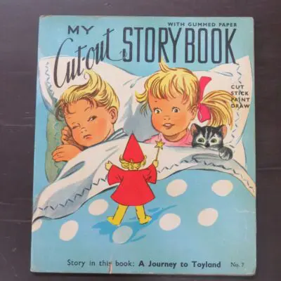 My Cut-out Story Book, A Journey To Toyland No.7, Illustrated by Lucie Lundberg, Litor Publishing Ltd, Brighton, Lito Books Ltd, Montreal, Printed in Sweden, stapled booklet, pictorial card covers, 20 pages + gummed paper illustrated leaves, 21 cm x 18 cm, , Illustration, Dead Souls Bookshop, Dunedin Book Shop