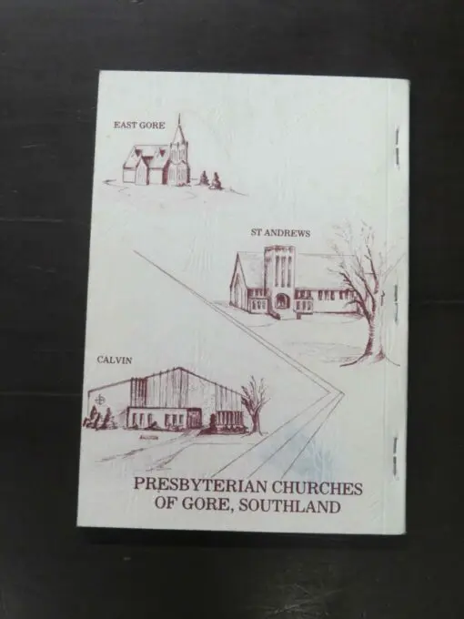J. F. McArthur, From The Kirk On The Hill 1881 - 1981, A History Of The Presbyterian Church In Gore - Image 10