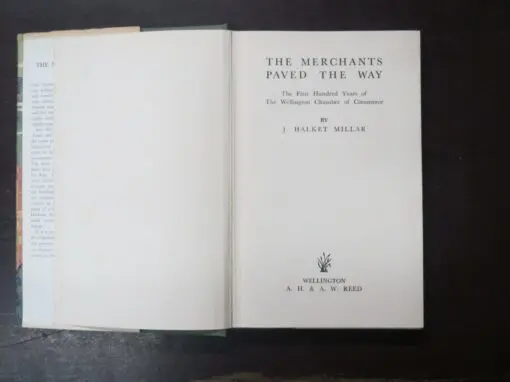 J. Halket Millar, The Merchants Paved The Way, The First Hundred Years of The Wellington Chamber of Commerce - Image 8