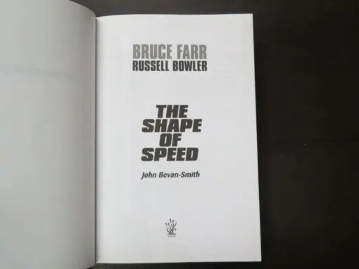 John Bevan-Smith, Bruce Farr, Russell Bowler, The Shape Of Speed - Image 8