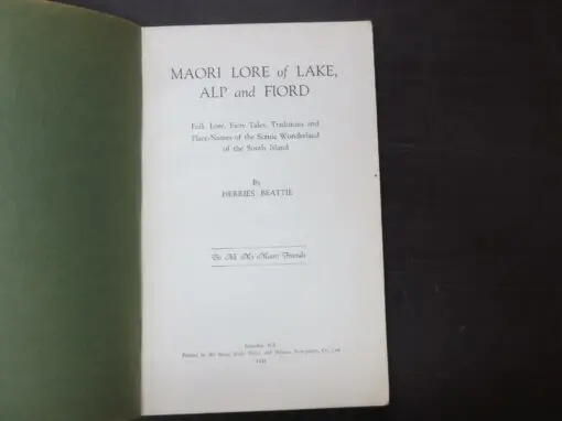 Herries Beattie, Maori Lore Of Lake, Alp and Fiord, Folk Lore, Fairy Tales, Traditions and Place-Names of the Scenic Wonderland of the South Island - Image 7